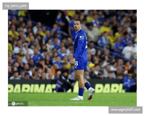 格拉利什的蜕变:埃弗顿中场核心助攻榜独占鳌头